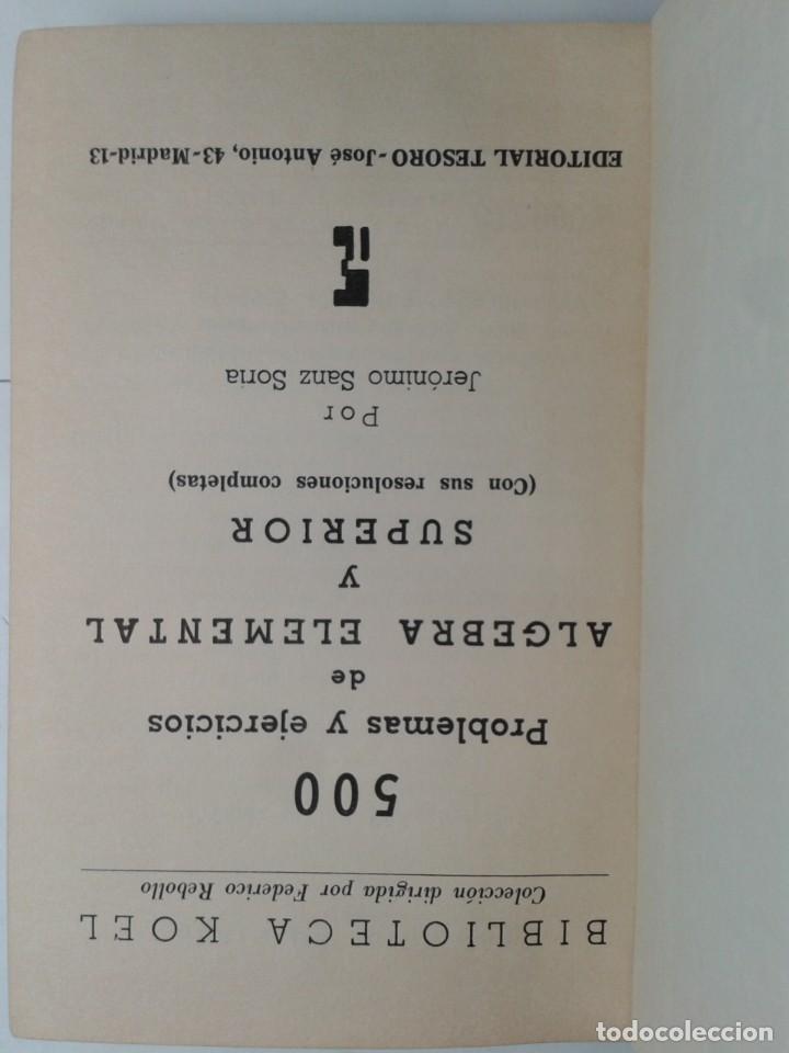 Libros de segunda mano de ciencias: 500 PROBLEMAS Y EJERCICIOS DE ALGEBRA ELEMENTAL Y SUPERIOR 1965 JER&Oacute;NIMO SANZ SORIA 1&ordf; EDICI&Oacute;N - Foto 2