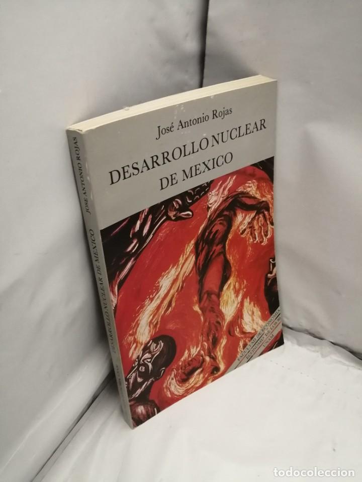 Libros de segunda mano de ciencias: DESARROLLO NUCLEAR EN M&Eacute;XICO (PRIMERA EDICI&Oacute;N) - Foto 3
