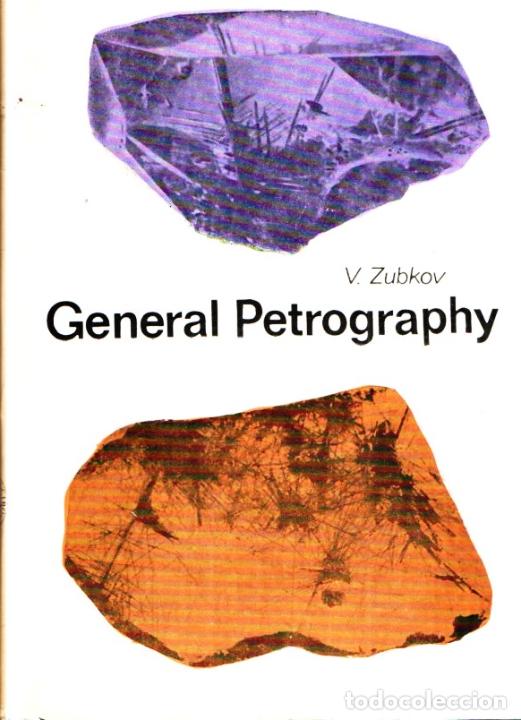 Libros de segunda mano: ZUBKOV : GENERAL PETROGRAPHY (MIR, MOSC&Uacute;, 1972) - Foto 1