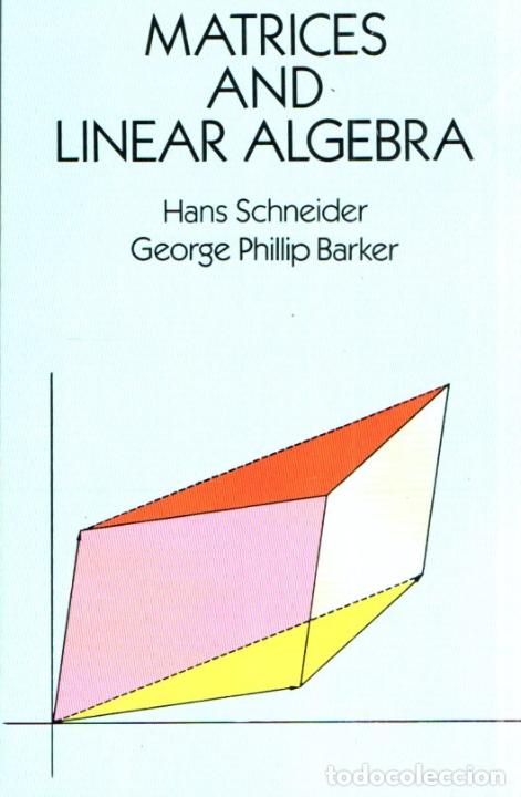 Libros de segunda mano de ciencias: SCHNEIDER & BARKER : MATRICES AND LINEAR ALGEBRA (DOVER, NEW YORK, 1989) - Foto 1