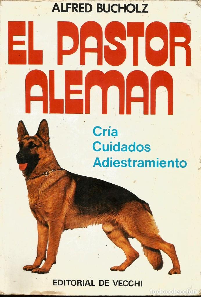 Libros de segunda mano: El pastor alem&aacute;n . Alfred Bucholz - Foto 1