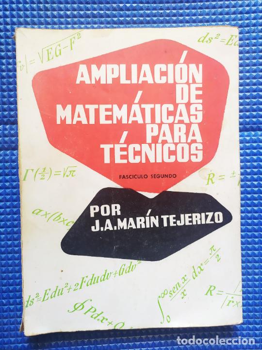Libros de segunda mano de ciencias: AMPLIACION DE MATEMATICAS PARA TECNICOS J A MARTIN TEJERIZO - Foto 1