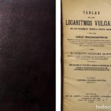 Libros de segunda mano de Ciencias: TABLAS DE LOS LOGARITMOS VULGARES … / VICENTE VÁZQUEZ QUEIPO. MADRID : CASA EDITORIAL HERNANDO, 1942