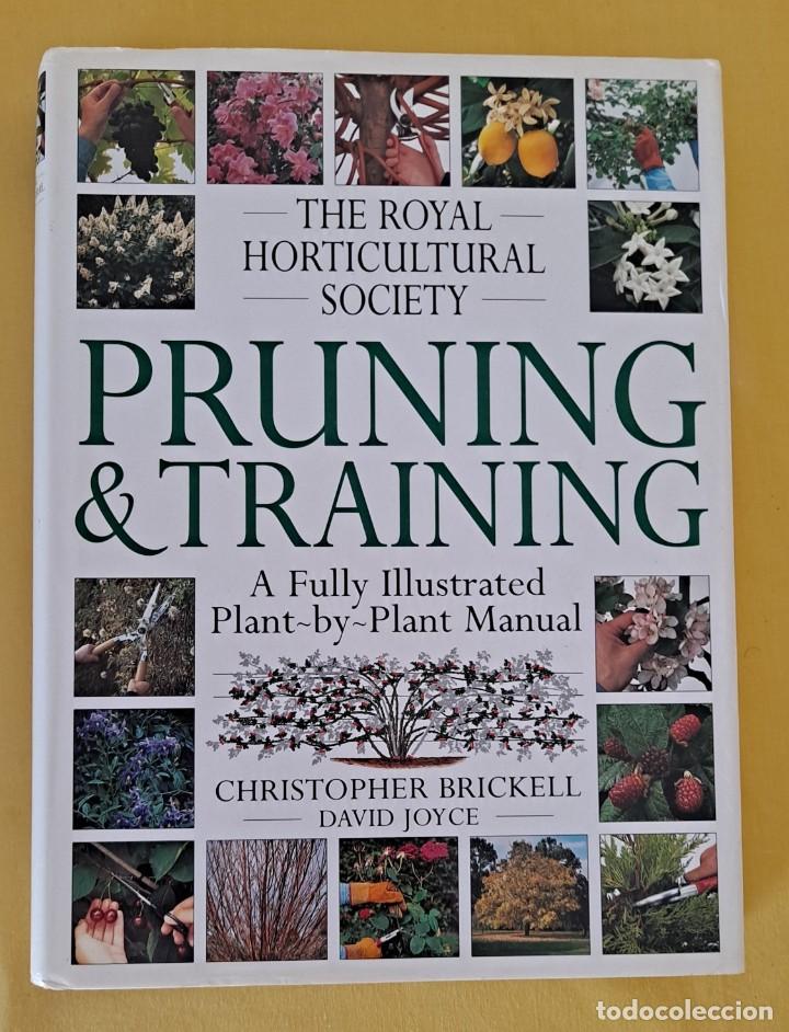 Libros de segunda mano: CHRISTOPHER BRICKELL - PRUNING & TRAINING - THE ROYAL HORTICULTURAL SOCIETY 1997 - Foto 2