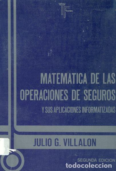 Libri di seconda mano: Matem&aacute;tica de las operaciones de seguros y sus aplicaciones informatizadas