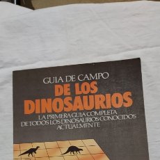 Libros de segunda mano: GUIA DE CAMPO DE LOS DINOSAURIOS.LA PRIMERA GUIA COMPLETA DE TODOS LOS DINOSAURIOS CONOCIDOS ACTUALM. Lote 354740698