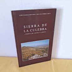 Libros de segunda mano: PATRICIO BARIEGO HERNÁNDEZ Y JOSE LUIS GUTIERREZ - SIERRA DE LA CULEBRA (TIERRA DE URCES Y LOBOS)