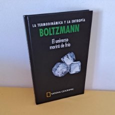 Libros de segunda mano de Ciencias: EDUARDO ARROYO PEREZ - BOLTZMANN, LA TERMODINÁMICA Y LA ENTROPÍA (EL UNIVERSO MORIRÁ DE FRÍO - RBA