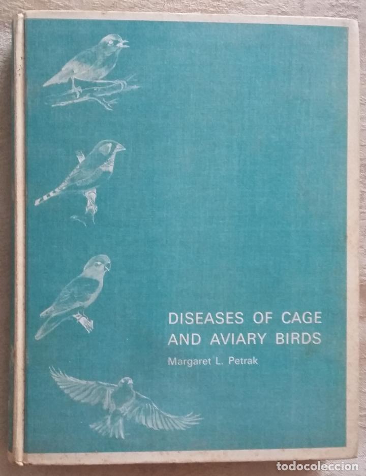 DISEASES OF CAGE AND AVIARY BIRDS - MARGARET L. PETRAK - LEA & FEBIGER  PHILADELPHIA -1969