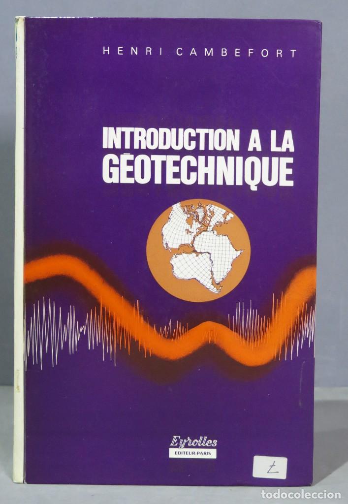 Libri di seconda mano: INTRODUCTION A LA GEOTCHNIQUE. CAMBERFORT