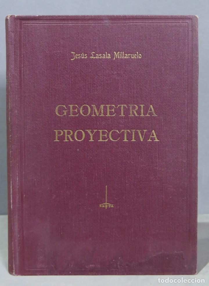 Libros de segunda mano de ciencias: Geometr&iacute;a proyectiva. Lasala Millaruelo - Foto 1