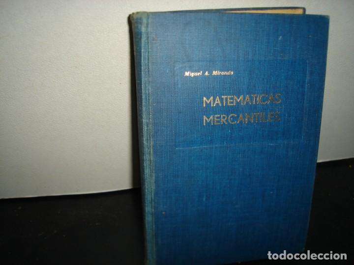 Libros de segunda mano de ciencias: 32- MATEM&Aacute;TICAS MERCANTILES - MIGUEL A. MIRANDA - Foto 1