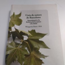 Libros de segunda mano: GUIA DE NATURA DE BARCELONA 2006 MARGARITA PARÉS HISTÒNIA NATURA CIUTAT