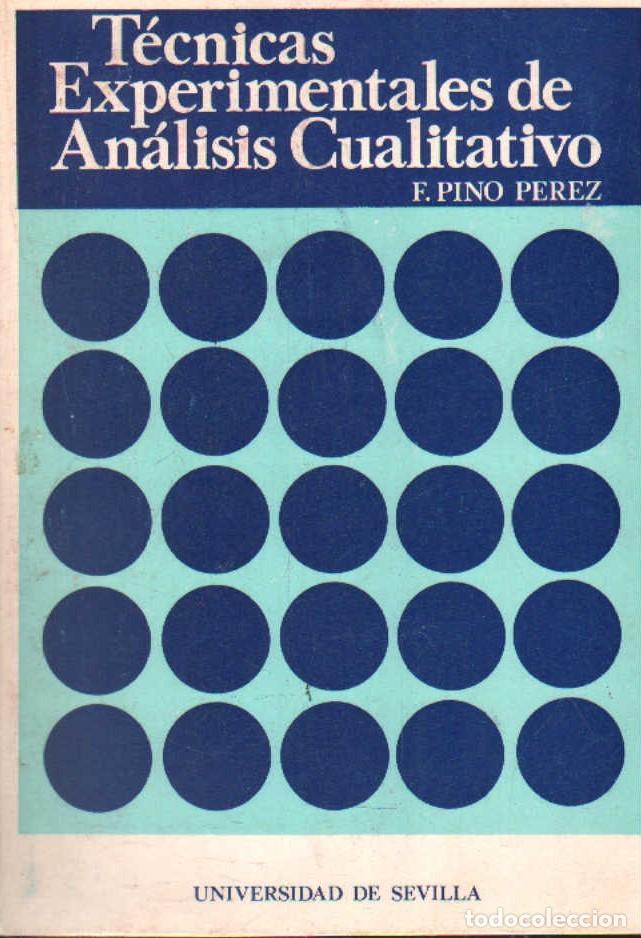 Libri di seconda mano: T&Eacute;CNICAS EXPERIMENTALES DE AN&Aacute;LISIS CUALITATIVO. PINO PEREZ, F. A-FIS-229