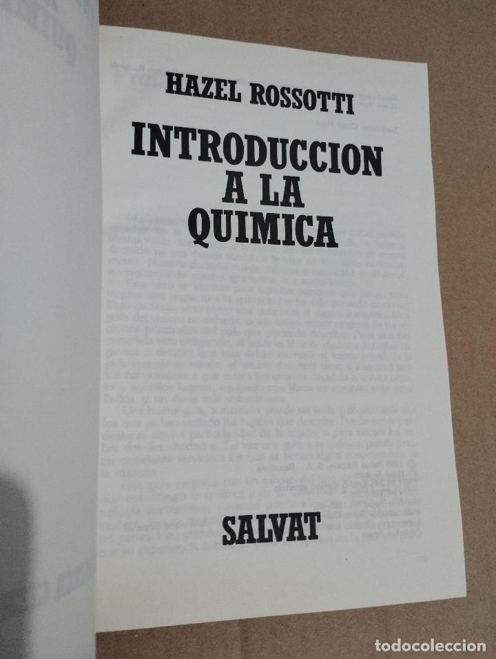 Libros de segunda mano de ciencias: INTRODUCCI&Oacute;N A LA QU&Iacute;MICA (HAZEL ROSSOTTI) - Foto 2
