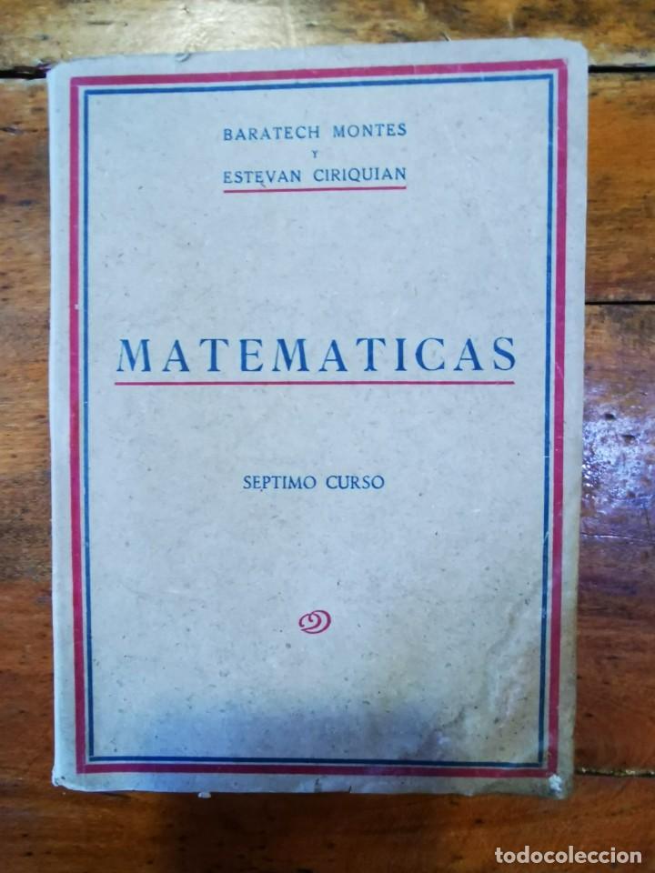 Libros de segunda mano de ciencias: BARATECH MONTES, Benigno. Matem&aacute;ticas. S&eacute;ptimo curso de bachillerato - Foto 1