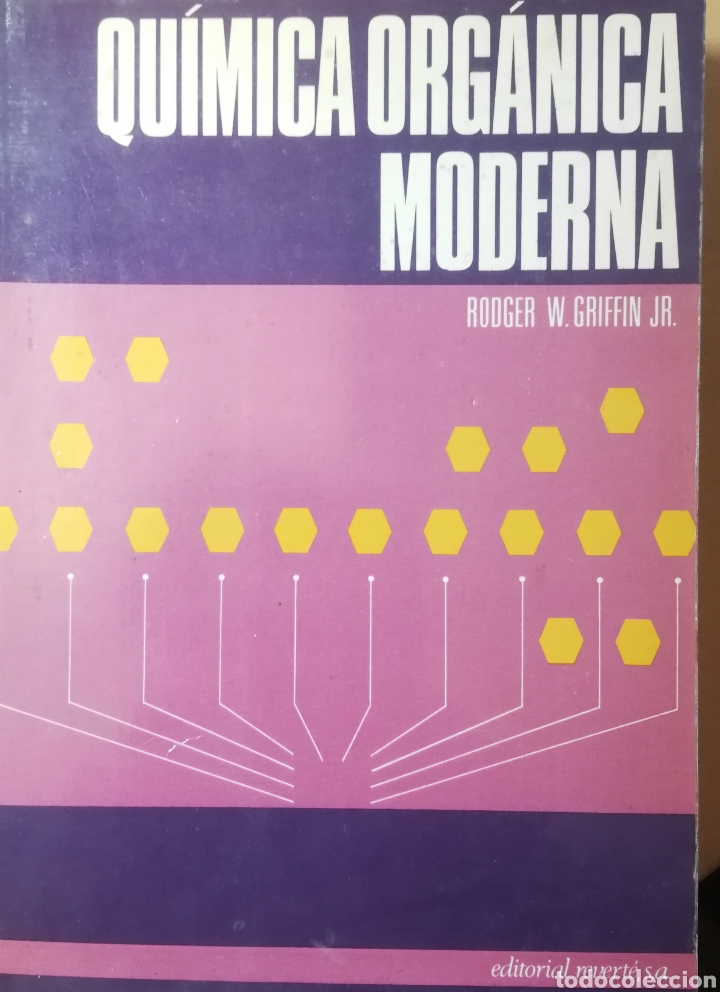 Second hand books of Sciences: &rdquo;Quimica org&aacute;nica moderna&rdquo;, Rodger W. Griffin, 1974