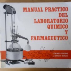 Libros de segunda mano de Ciencias: B - MANUAL PRÁCTICO DEL LABORATORIO QUÍMICO Y FARMACEÚTICO - CALMET FONTANE - GARCÍA MONJO - 1979. Lote 357188325