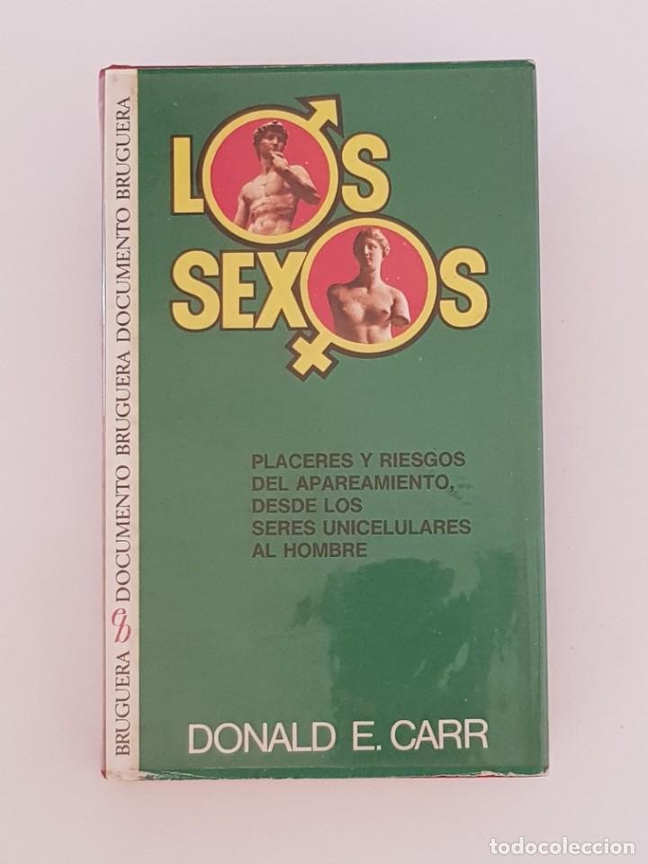 Libri di seconda mano: Los sexos. Placeres y riesgos del apareamiento, desde los seres unicelulares al...- Donald E. Carr