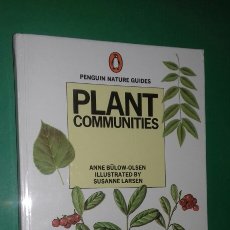 Libros de segunda mano: PLANT COMMUNITIES.- BÜLOW-OLSEN / LARSEN.- ED PENGUIN NATURE GUIDES, 1978.(EN INGLÉS) MUY ILUSTRAD0