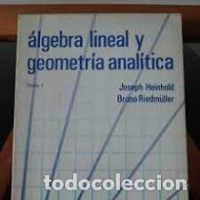 Libri di seconda mano: &Aacute;lgebra lineal y geometr&iacute;a anal&iacute;tica Tomo 1 Joseph Heinhold Bruno Riedm&uuml;ller