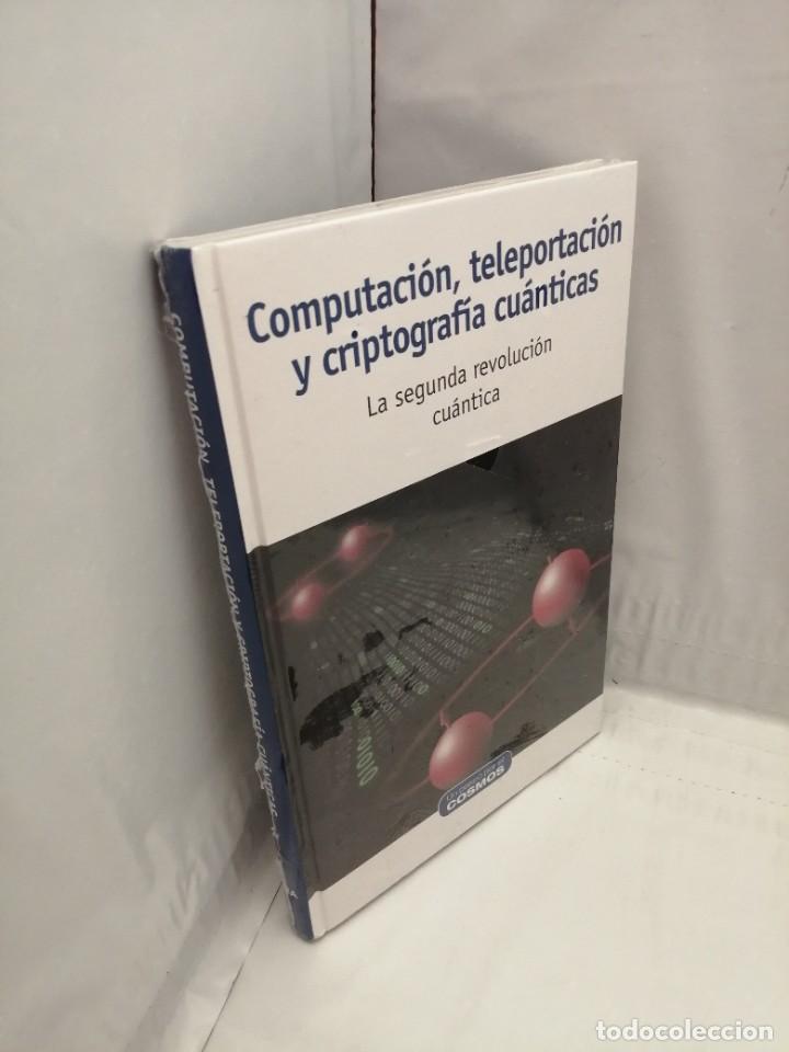 Libros de segunda mano de ciencias: COMPUTACI&Oacute;N, TELEPORTACI&Oacute;N Y CRIPTOGRAF&Iacute;A CU&Aacute;NTICAS (SIN RECORRIDO COMERCIAL, COMO NUEVO) - Foto 3