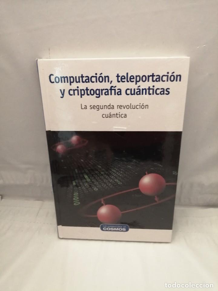 Gebrauchte B&uuml;cher der Wissenschaften: COMPUTACI&Oacute;N, TELEPORTACI&Oacute;N Y CRIPTOGRAF&Iacute;A CU&Aacute;NTICAS (SIN RECORRIDO COMERCIAL, COMO NUEVO)