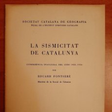 Libros de segunda mano: 1954 LA SISMICITAT DE CATALUNYA - EDUARD FONTSERE