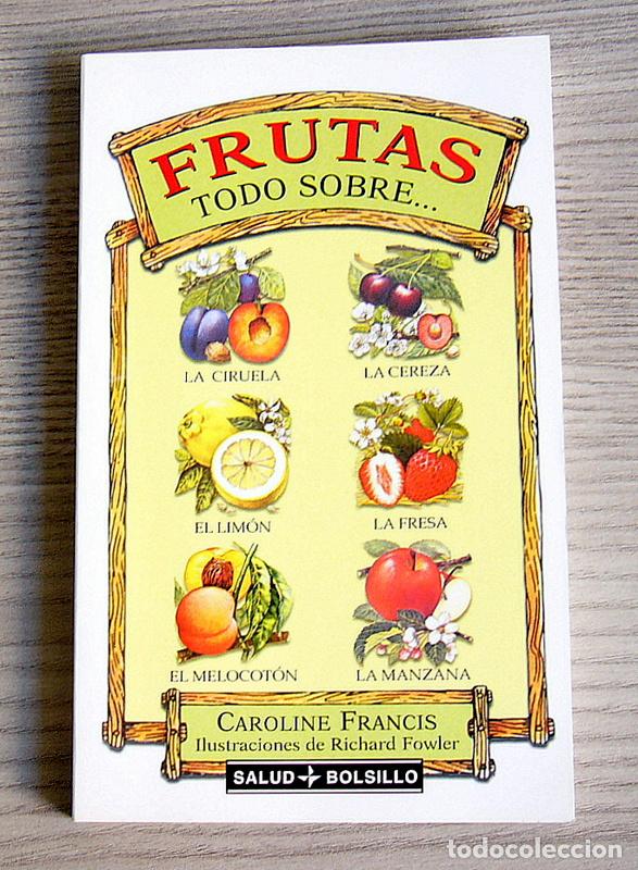 Libros de segunda mano: TODO SOBRE FRUTAS - CAROLINE FRANCIS - EDITORIAL EDAF. 2000 - Foto 1