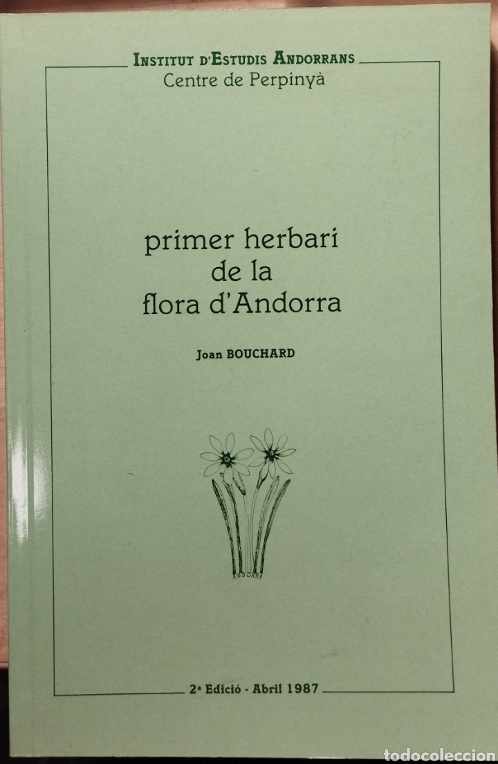 Libros de segunda mano: PRIMER HERBARI DE LA FLORA DANDORRA - 1987 - Foto 1