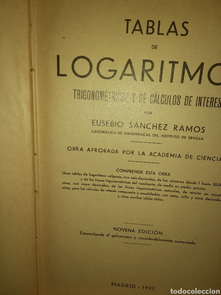Libros de segunda mano de ciencias: TABLAS DE LOGARITMOS TRIGONOM&Eacute;TRICAS Y DE C&Aacute;LCULOS DE INTERESES 1932 E.S&Aacute;NCHEZ RAMOS NOVENA EDICI&Oacute; - Foto 5