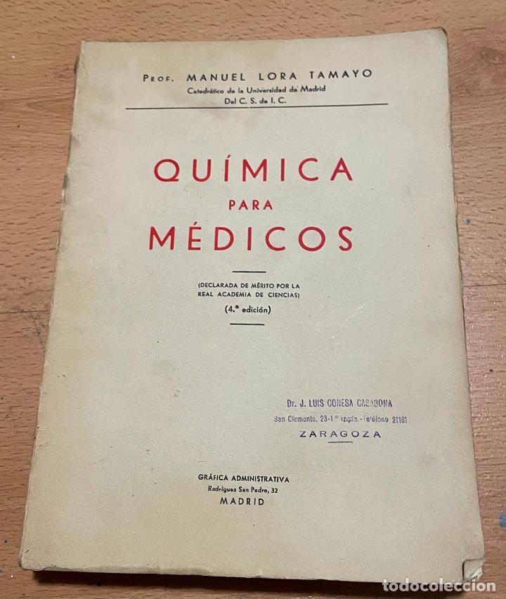 Libros de segunda mano de ciencias: QUIMICA PARA MEDICOS Manuel Lora Tamayo - Foto 1