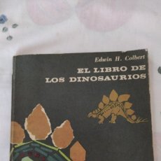 Libros de segunda mano: EL LIBRO DE LOS DINOSAURIOS POR EDWIN H. COLBERT EDITORIAL EUDEBA. Lote 361174075