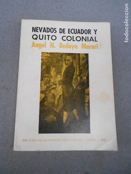 Libros de segunda mano: NEVADOS DE ECUADOR Y QUITO COLONIAL - Foto 1