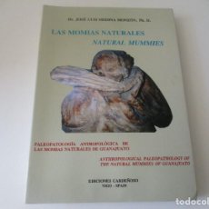 Libros de segunda mano: DR. JOSÉ LUIS MEDINA MONZÓN LAS MOMIAS NATURALES III (INGLÉS Y ESPAÑOL) W14407. Lote 361473830