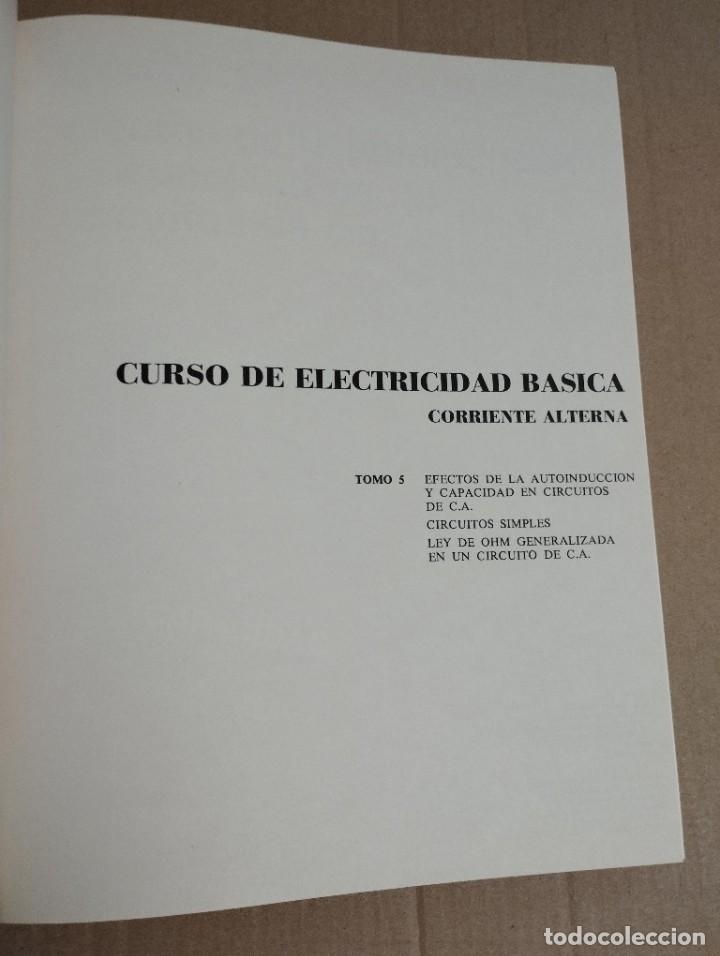 Libros de segunda mano de ciencias: CURSO DE ELECTRICIDAD B&Aacute;SICA. CORRIENTE ALTERNA. TOMO 5 - Foto 2