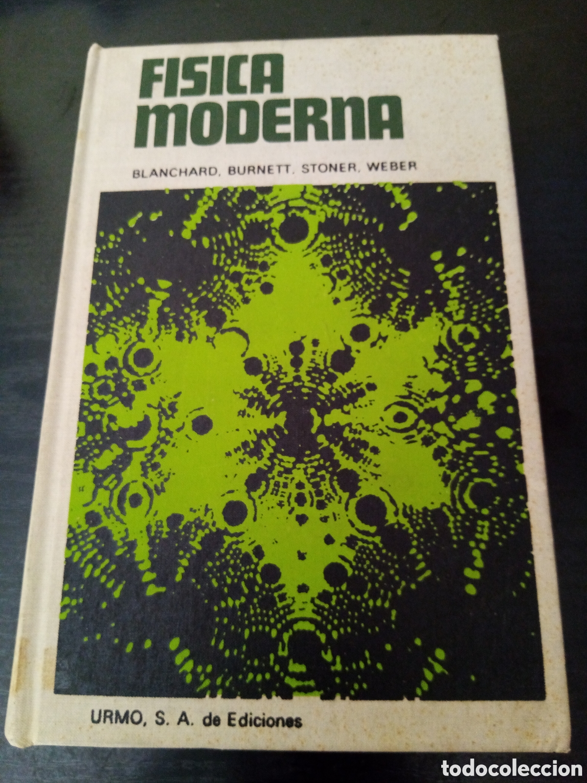 Libros de segunda mano de ciencias: F&iacute;sica moderna -Blanchard, Burnett, Stoner, Weber- - Foto 1