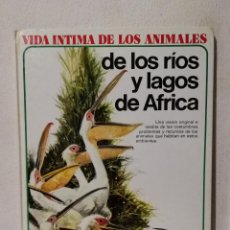 Libros de segunda mano: LIBRO - VIDA ÍNTIMA DE LOS ANIMALES DE LOS RIOS Y LAGOS AFRICA - FAUNA - AURIGA CIENCIA. Lote 362680375
