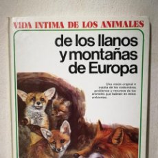 Libros de segunda mano: LIBRO - VIDA ÍNTIMA DE LOS ANIMALES DE LOS LLANOS Y MONTAÑAS DE EUROPA- FAUNA - AURIGA CIENCIA. Lote 362680435