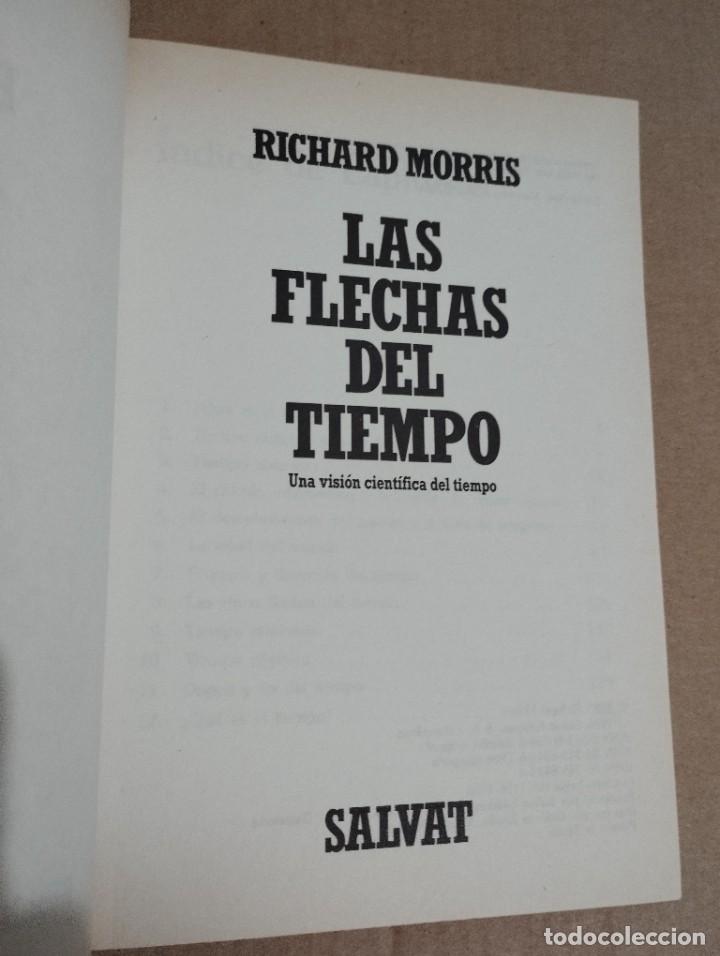 Libros de segunda mano de ciencias: LAS FLECHAS DEL TIEMPO (RICHARD MORRIS) - Foto 2