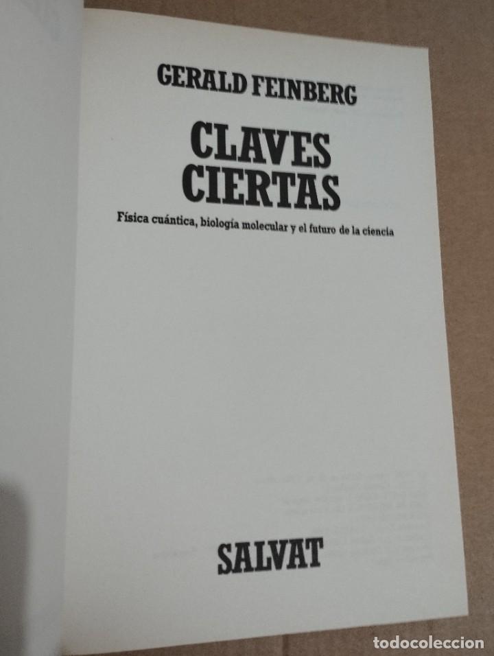 Libros de segunda mano de ciencias: CLAVES CIERTAS (GERALD FEINBERG) - Foto 2