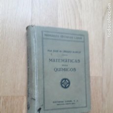 Libros de segunda mano de Ciencias: MATEMÁTICAS PARA QUÍMICOS / JOSÉ Mª ÍÑIGUEZ ALMECH / EDITORIAL LABOR, 1931 / TAPAS DURAS /. Lote 363108720