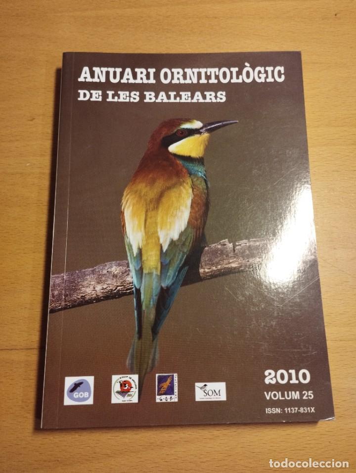 Libros de segunda mano: ANUARI ORNITOL&Ograve;GIC DE LES BALEARS, ANY 2010. VOLUM 25 - Foto 1