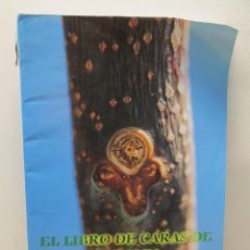 Libros de segunda mano: EL LIBRO DE CARAS DE ARBOLES, PLANTAS Y ARBUSTOS. RAQUEL CACHAFEIRO GIL. 2000. Lote 363773065