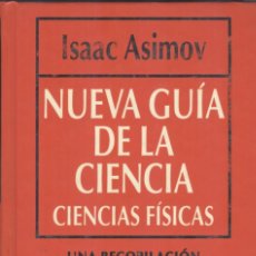 Libros de segunda mano de Ciencias: ISAAC ASIMOV: NUEVA GUÍA DE LA CIENCIA. CIENCIAS FÍSICAS. Lote 365143721