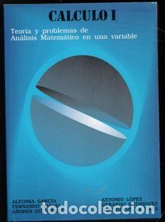 Libros de segunda mano de ciencias: C&aacute;lculo I. Teor&iacute;a y problemas de An&aacute;lisis Matem&aacute;tico en una variable. VVAA - Foto 1
