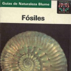 Libros de segunda mano: FÓSILES. GUÍAS DE LA NATURALEZA BLUME. 1988. Lote 365880886