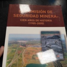 Libros de segunda mano: LA COMISIÓN DE SEGURIDAD MINERA, CIEN AÑOS DE HISTORIA (1905-2005), BEATRIZ VITAR. Lote 365996826