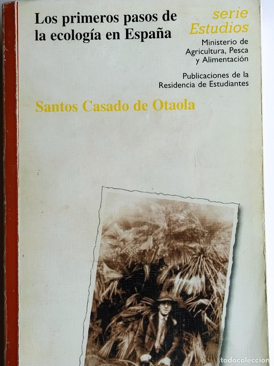 Libros de segunda mano: LOS PRIMEROS PASOS DE LA ECOLOGIA EN ESPA&Ntilde;A. CASADO DE OTAOLA, SANTOS. 1997