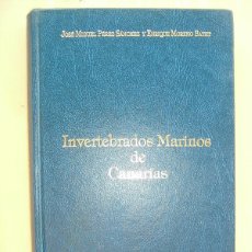 Libros de segunda mano: INVERTEBRADOS MARINOS DE CANARIAS - JOSE MIGUEL PEREZ SANCHEZ - 1990 - ( 1ª EDICION ). Lote 366723466